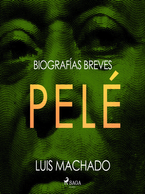 Title details for Biografías breves--Pelé by Luis Machado - Available